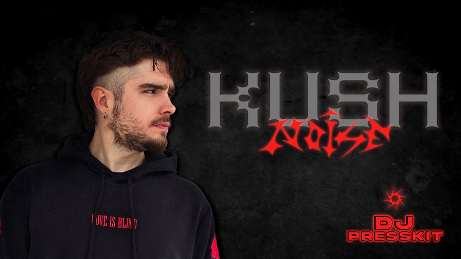 Kush X Noise — Press Kit